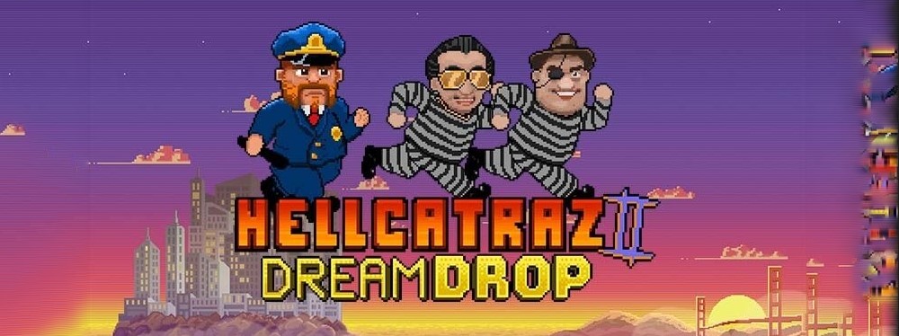 slot Hellcatraz 2 Dream Drop