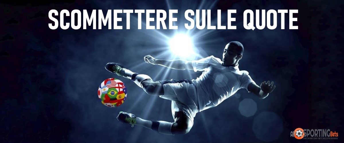 scommettere sulle quote che escono di piu