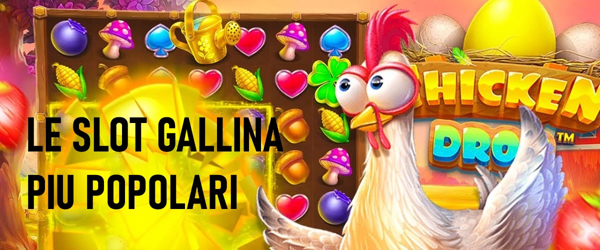 Le slot Gallina più popolari