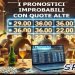 Pronostici improbabili