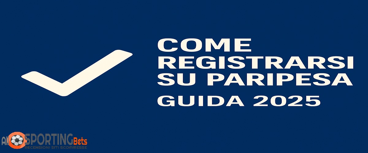 Immagine guida 2025 alla registrazione su Paripesa con checkmark su sfondo blu