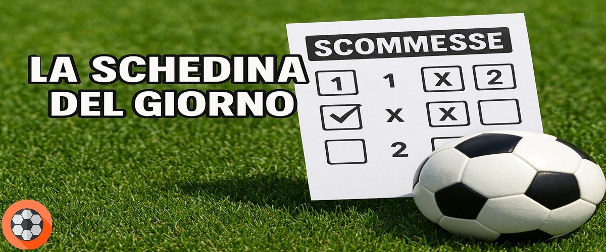 Schedina da scommesse con pallone da calcio su prato verde e scritta "La Schedina del Giorno" centrata in bianco con bordo nero