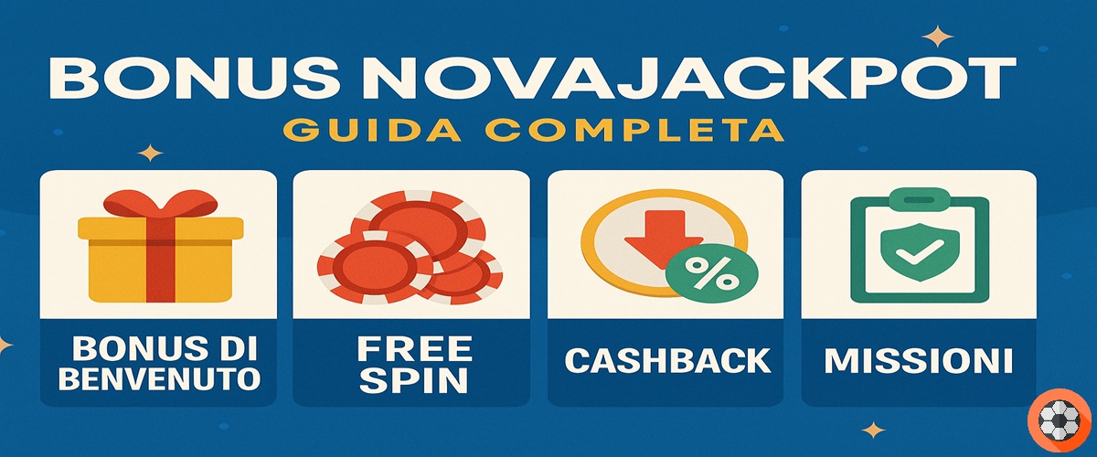 Bonus NovaJackpot con guida ai bonus di benvenuto, free spin, cashback e missioni
