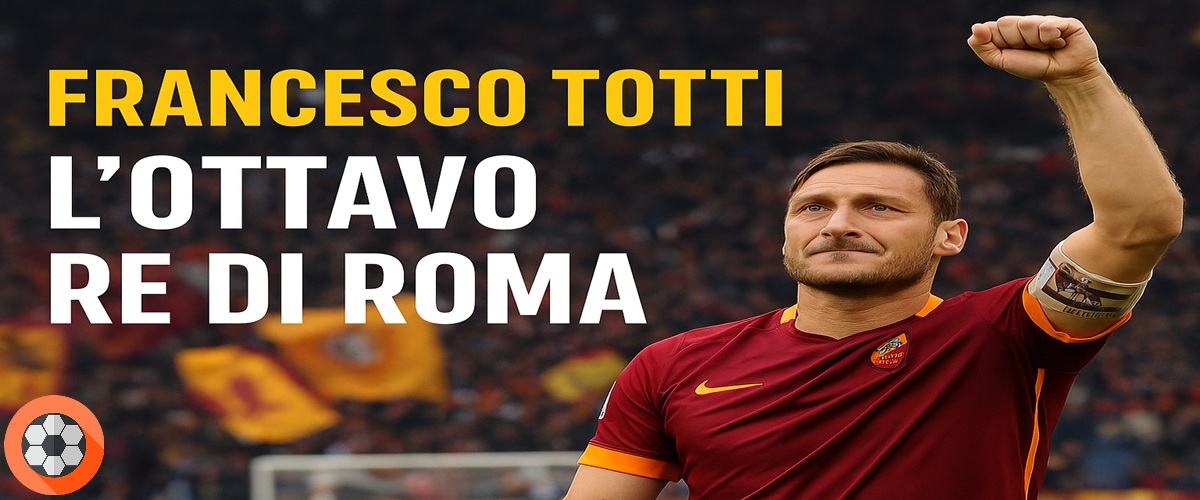 Francesco Totti festeggiato come Ottavo Re di Roma