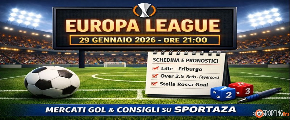 Pronostici Europa League 29 gennaio 2026 con schedina e analisi match per principianti