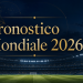 Pronostico Mondiale 2026 con stadio elegante, trofeo dorato e analisi delle favorite