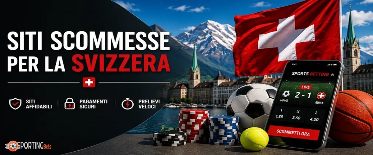 i migliori siti scommesse per la svizzera