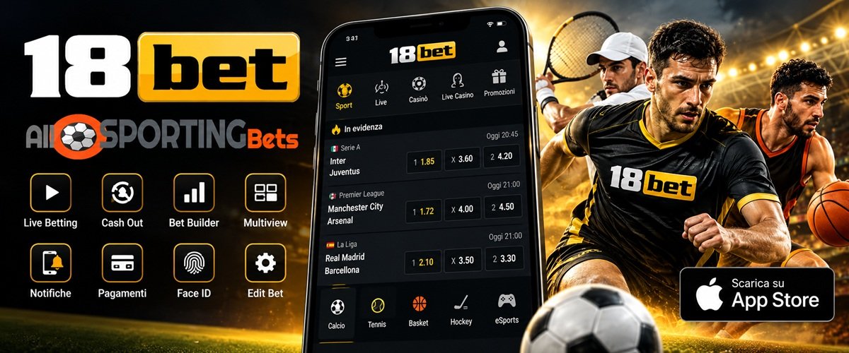 18Bet App con live betting, Cash Out, Bet Builder, Face ID e funzioni mobile