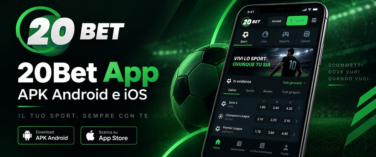 20Bet App con download APK Android e versione iOS