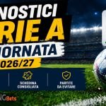 Pronostici Serie A 6ª giornata 2026/27 con analisi, mercati e schedina