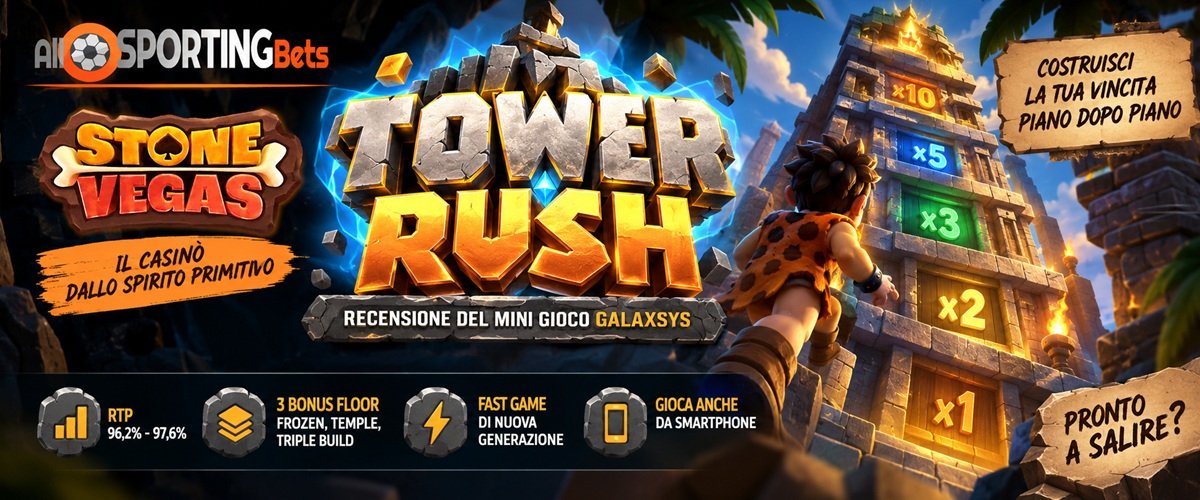 Tower Rush su StoneVegas recensione mini gioco Galaxsys